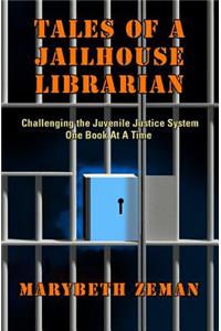 Tales of A Jailhouse Librarian