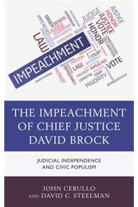 The Impeachment of Chief Justice David Brock