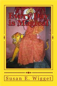 Every Day is Magical