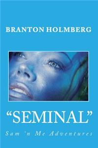 #44 "The Seminals"