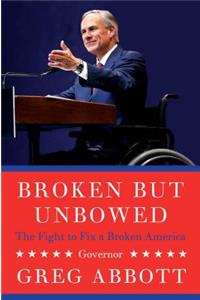 Broken But Unbowed: The Fight to Fix a Broken America