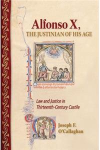 Alfonso X, the Justinian of His Age