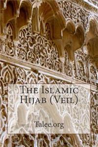 The Islamic Hijab (Veil)