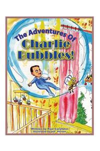 The Adventures Of Charlie Bubbles!