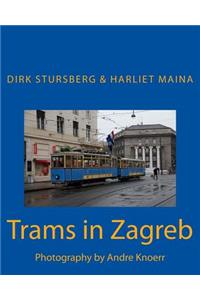 Trams in Zagreb: Photography by Andre Knoerr