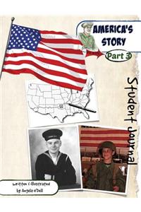 America's Story, Part 3 Student Journal: A Living History of Our World