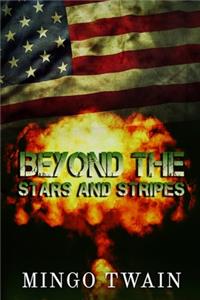 Beyond the Stars and Stripes