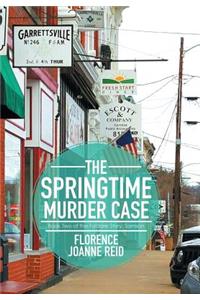 Springtime Murder Case