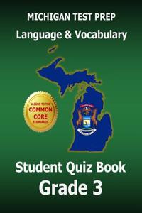 Michigan Test Prep Language & Vocabulary Student Quiz Book Grade 3