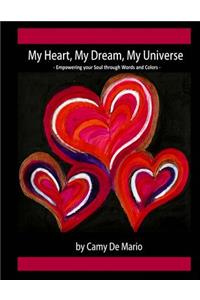 My Heart, My Dream, My Universe