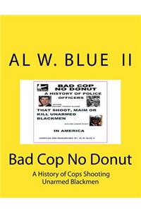 Bad Cop No Donut