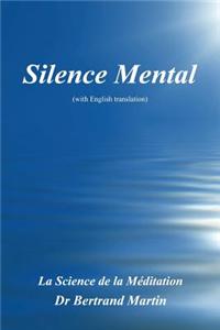 Silence Mental: La Science de la Meditation