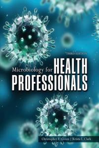 MICROBIOLOGY FOR HEALTH PROFESSIONALS