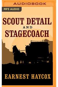 Scout Detail and Stagecoach