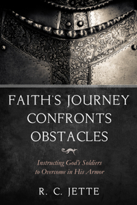 Faith's Journey Confronts Obstacles