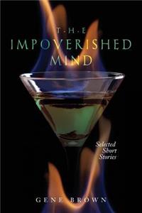 The Impoverished Mind: Selected Short Stories