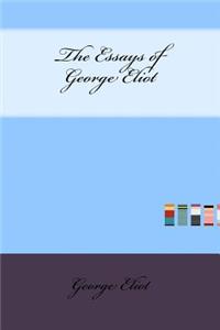 The Essays of George Eliot