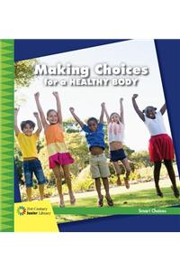 Making Choices for a Healthy Body