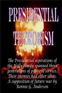 Presidential Terrorism