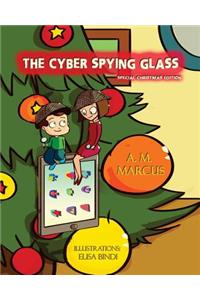 The Cyber Spying Glass (Christmas Edition)