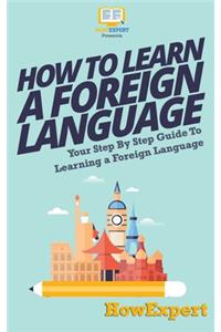 How To Learn a Foreign Language