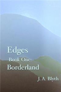Edges, Book One