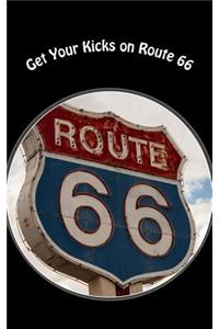 Get Your Kicks on Route 66