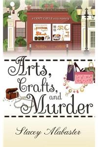Arts, Crafts and Murder