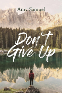 Don't Give Up