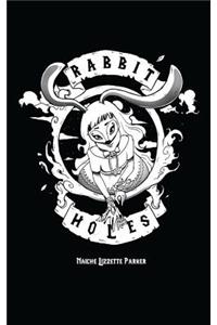 Rabbit Holes