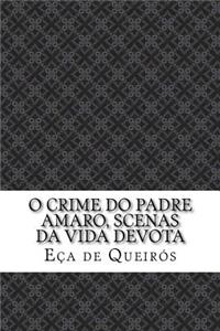 O crime do padre Amaro, scenas da vida devota