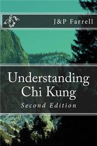 Understanding Chi Kung