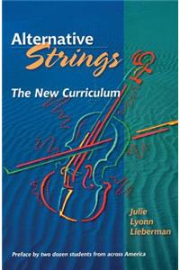 Alternative Strings: The New Curriculum