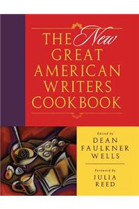 The New Great American Writers Cookbook