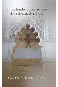 El Trasfondo Judeocristiano del Laberinto de Fortuna