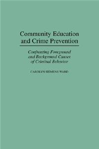 Community Education and Crime Prevention