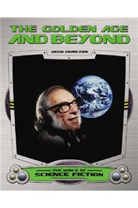 Golden Age and Beyond