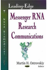 Leading-Edge Messenger RNA Research Communications