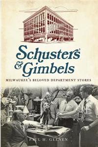 Schuster's and Gimbels: