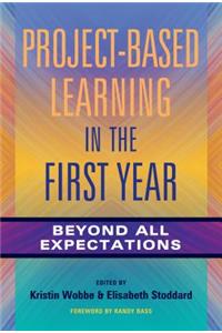 Project-Based Learning in the First Year