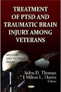 Treatment of PTSD & Traumatic Brain Injury Among Veterans