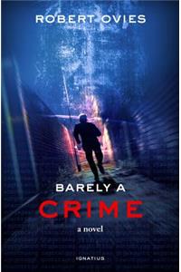 Barely a Crime
