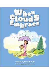 When Clouds Embrace