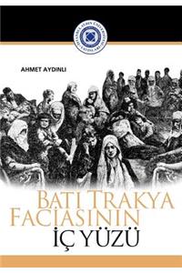 Bati Trakya faciasinin iç yuzu