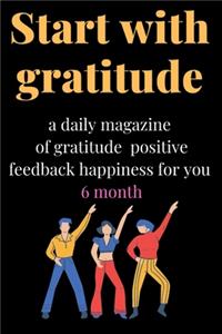 Start with gratitude