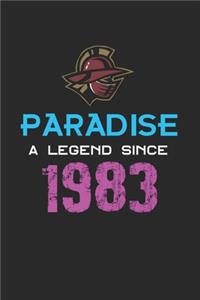 Paradise a legend since 1983 Notebook Birthday Gift
