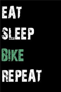 Eat Sleep Bike Repeat