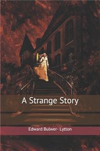 A Strange Story