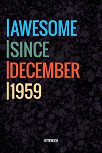 Awesome Since December 1959 Notebook
