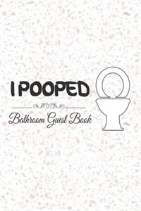 I Pooped Bathroom Guest Book